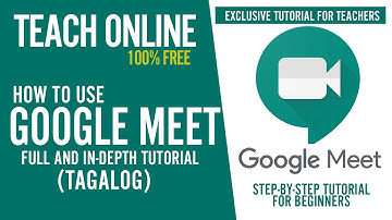 How to use Google Meet | Detailed Tutorial in Tagalog
