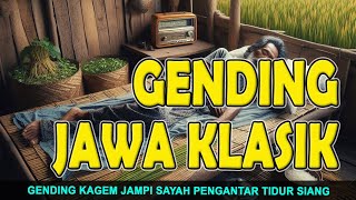 Gending Jawa Klasik Nonstop 3 Jam - Gending Jawa Kagem Jampi Sayah Pengantar Tidur Siang