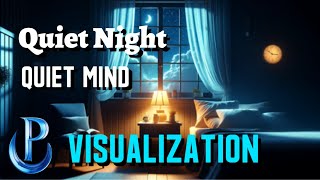 Quiet Night, Quiet Mind - Anxiety Reliel Visualization