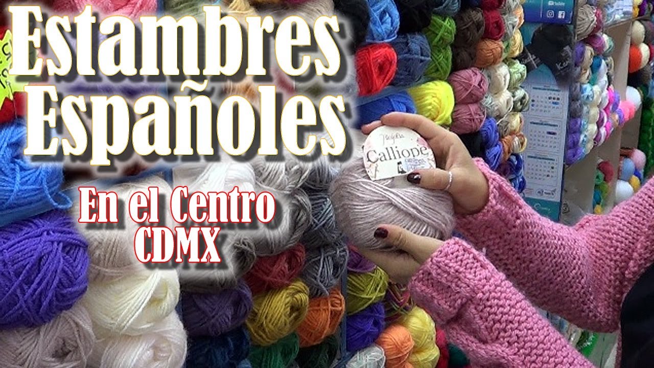 ESTAMBRES ESPAÑOLES en TRICOTMANIA MEXICO