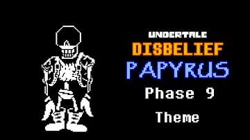 Undertale Disbelief Papyrus Phase 9 Theme (Final Phase) | AlterPex