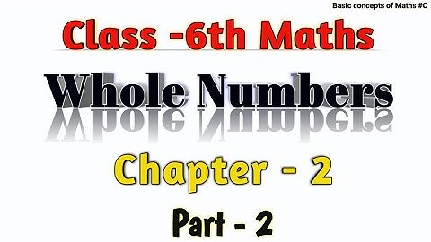 QUESTIONS 6, 7, 8 Exercise - 2.1 | Whole Numbers | Chapter -2 | Class -6th NCERT Maths | Part -2