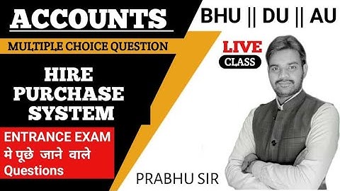 || HIRE PURCHASE || MCQ WITH ANSWER || BHU B.COM & M.COM ENTRANCE EXAM 2021