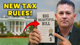 8 New Real Estate Tax Rules Coming In The Big Beautiful Bill