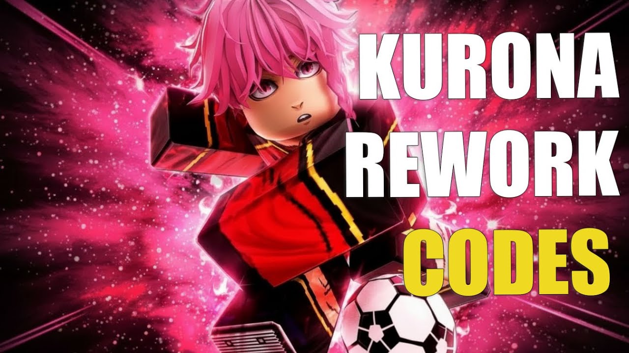 [KURONA REWORK] BLUE LOCK: RIVALS CODES ⚽[ROBLOX]⚽