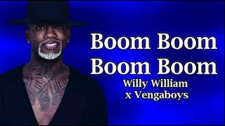 Willy William x Vengaboys - Boom Boom Boom Boom  (Lyrics)