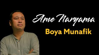 BOYA MUNAFIK - Ame Naryama official lirik
