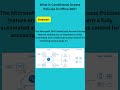 What is Conditional Access Policies in Office 365?