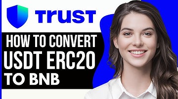 How to Convert USDT ERC20 to BNB in Trust Wallet (2024)