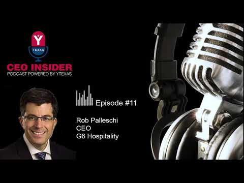 Episode 11: Rob Palleschi, CEO - G6 Hospitality