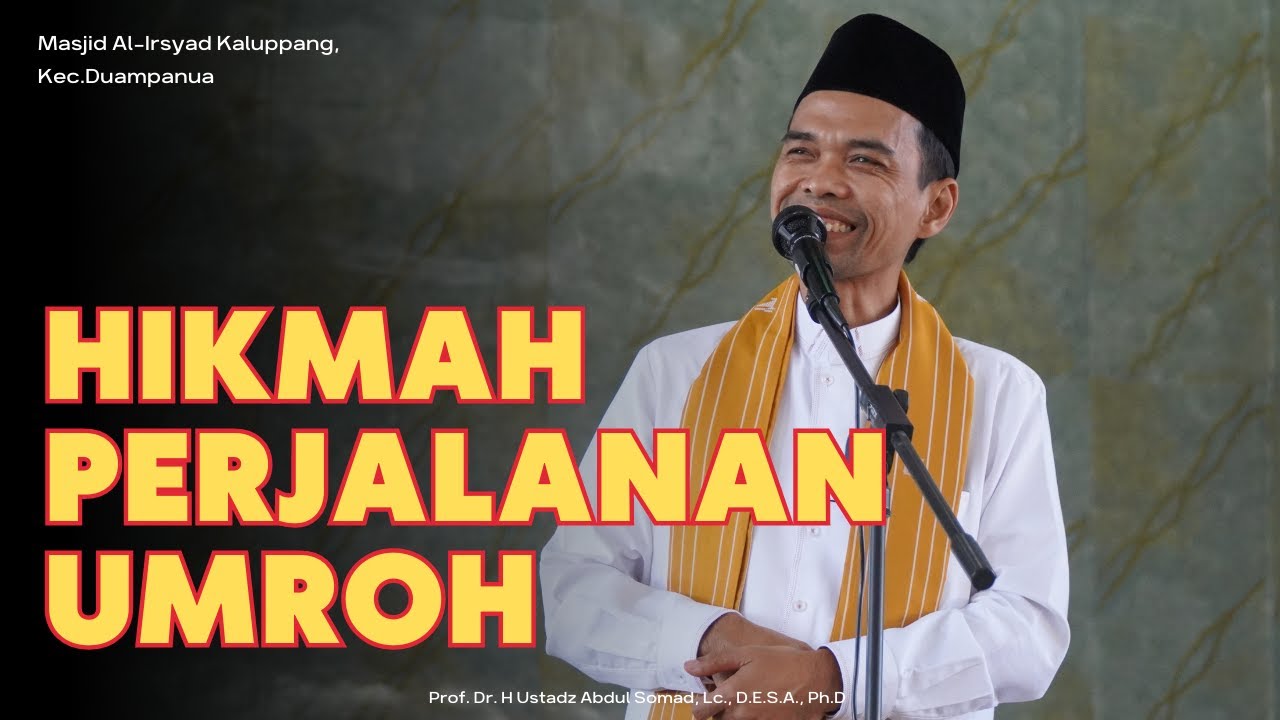 HIKMAH DALAM PERJALANAN UMROH | Masjid Al-Irsyad Kaluppang, Kec.Duampanua.| Ustadz Abdul Somad