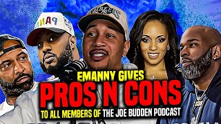EMANNY TALKS WORKING WITH EACH MEMBER OF THE JOE BUDDEN PODCAST.