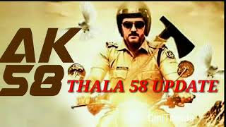 Thala 58 New Updates