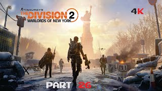 The Division 2 in 2024  (Part 26) - Warlords of New York Gameplay PC Walkthrough 4K -No Commentary