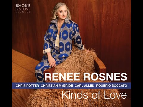 Renee Rosnes quotKinds of Lovequot