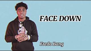 Fredo Bang - Face Down(Lyrics)