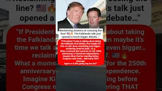 “Trump vs Britain? Falklands Talk Sparks Wild ‘Reclaim America’ Debate 🇺🇸🔥 #shorts #Politics