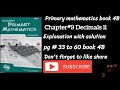 Primary mathematics book 4B chapter 9 Decimal (ll) explanation with solution pg#33 to 60