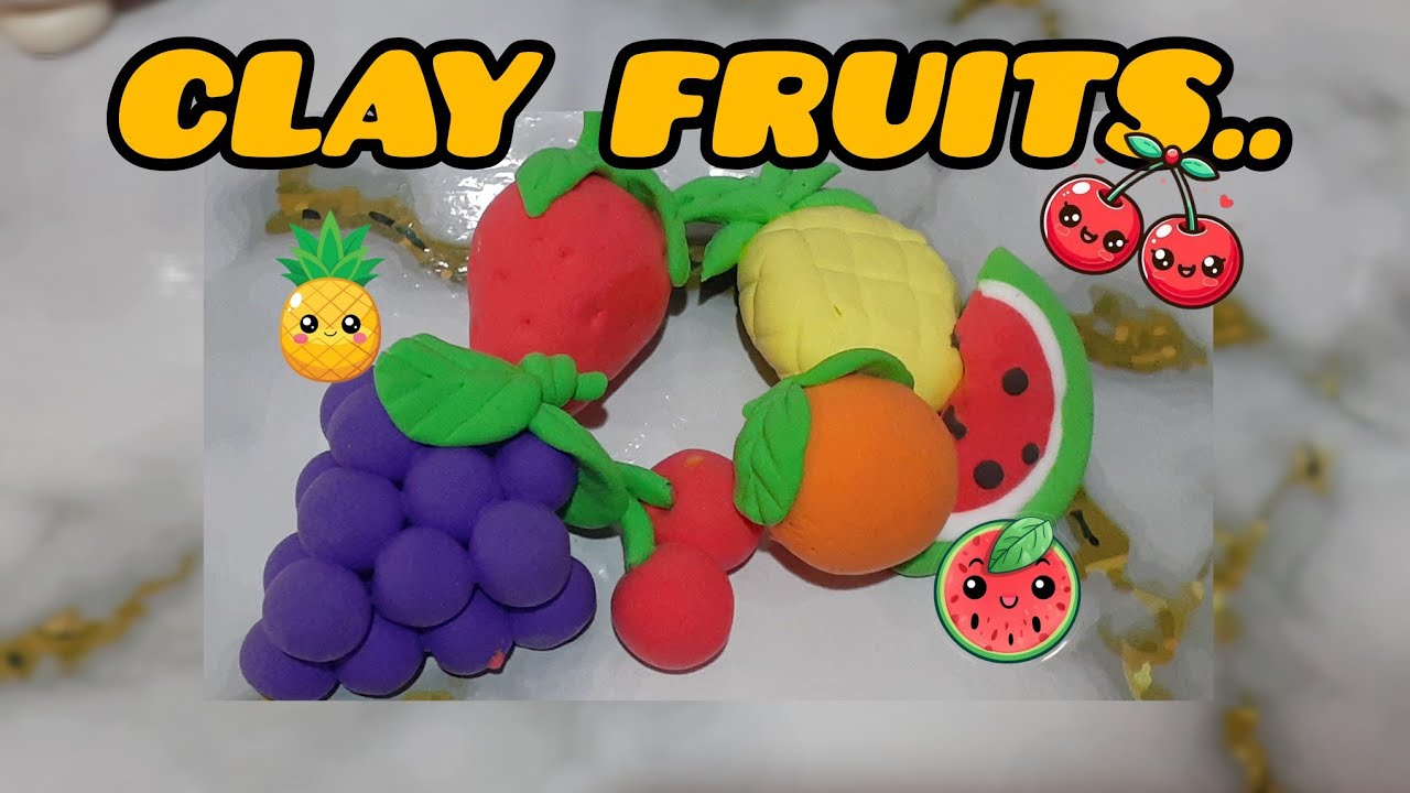 Clay වලින් ලස්සනට පලතුරු හදමු 🍓🍇 ...Let's make beautiful fruits with clay 💕