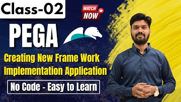 PEGA Regular Class 02 | Createing New Frame Work Implementation Application | Harsha Trainings