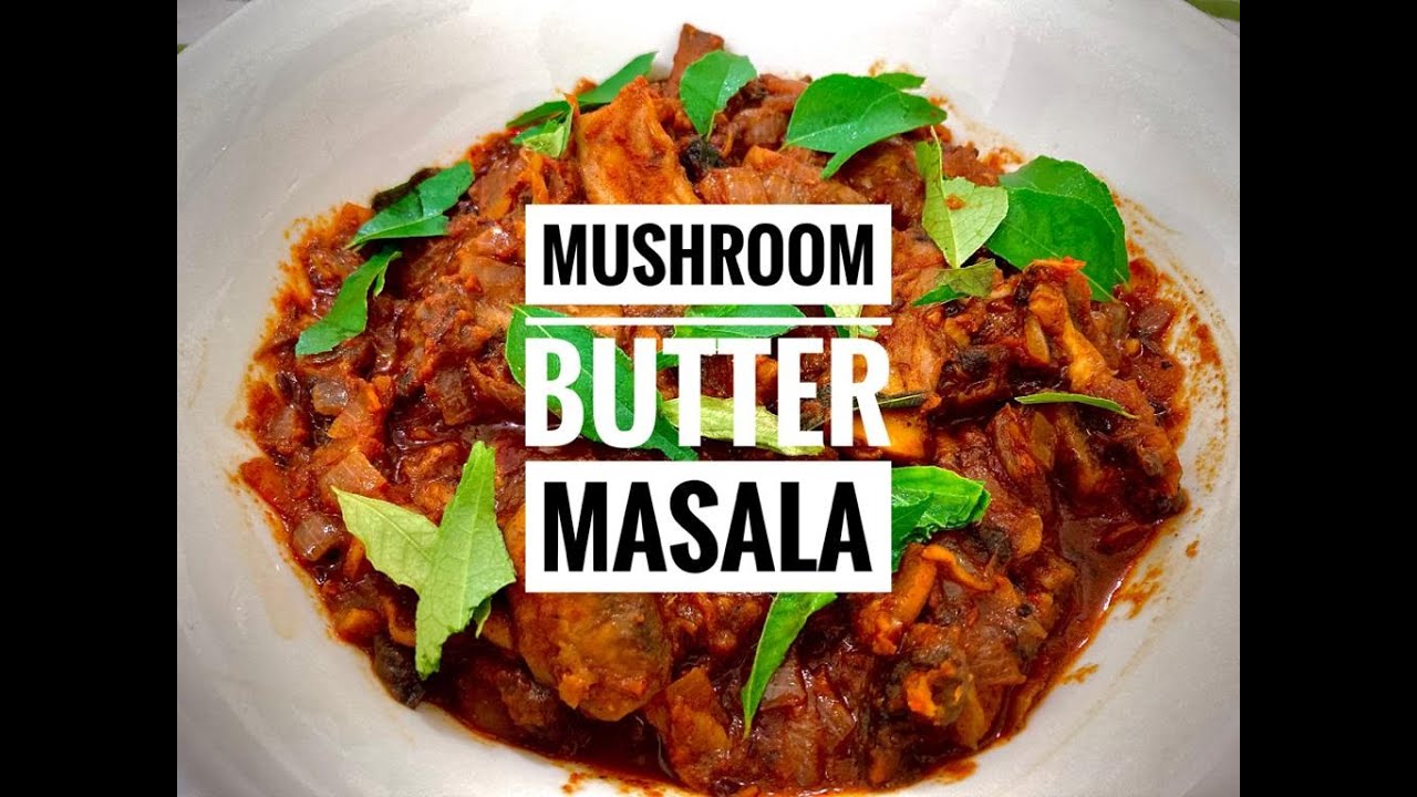 Mushroom Butter Masala Recipe (Simple and Fast) Cendawan Butter