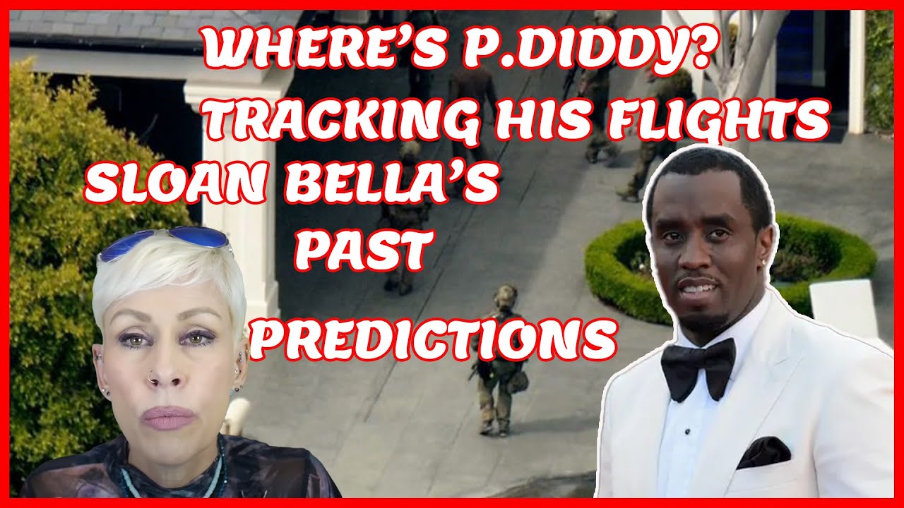 ⁣Retracing Sean ‘P Diddy’ Combs Flights | Sloan Bella’s Past Predictions | Is He On The Run?