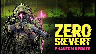 ZERO Sievert | The Phantom Update