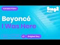 Beyoncé - I Was Here (Karaoke Piano)
