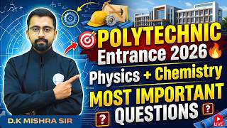 👉 Polytechnic Entrance Exam 2026🔥| Physics + Chemistry | सबसे महत्वपूर्ण प्रश्न (Part-17)