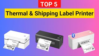 Top 5 Best Thermal &amp; Shipping Label Printers for Small Business in 2025