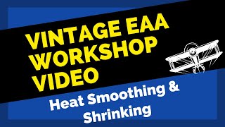 Heat Shrinking with the Poly Fiber System -EAA Vintage Video