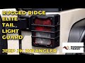 UNBOXING + INSTALLATION RUGGED RIDGE ELITE TAIL LIGHT GUARD JEEP JK WRANGLER