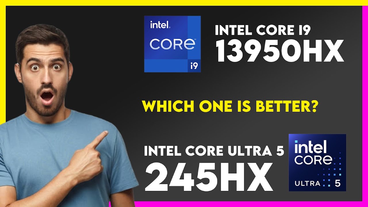 Intel Core i9 13950HX vs Intel Core Ultra 5 245HX Comparison - YouTube