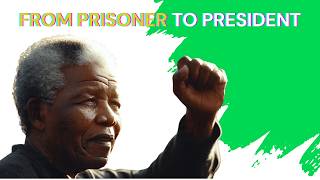 Nelson Mandela: Historical journey From Prisoner to President