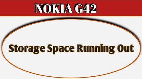 storage space running out Nokia g42, how to remove storage space running out in Nokia g42