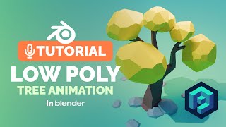 Blender Low Poly Animated Tree Tutorial | Polygon Runway