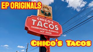 EP ORIGINALS: CHICOS TACOS | EL PASO TX