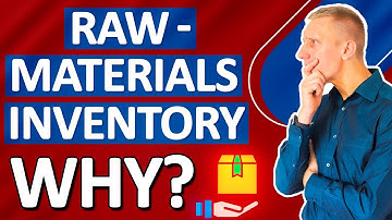 Why do you Need Raw-Materials Inventory?