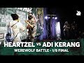 HEARTZEL vs ADI KERANG | Werewolf Beatbox Championship 2018 | 1/8 Final