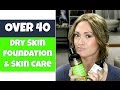 DRY SKIN Foundation &amp; Natural Skin Care