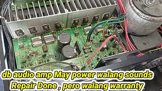Db Audio amplifier na may power pero walang sounds , Repair done , pero walang warranty ?