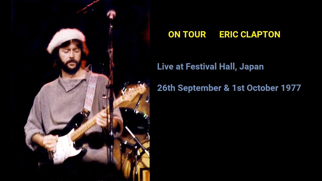ON TOUR ERIC CLAPTON Live in Osaka 1977 - YouTube