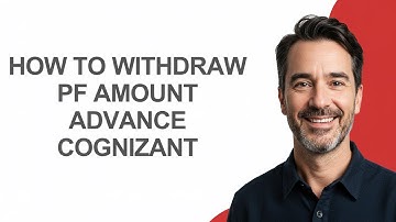 How to Withdraw Pf Amount Advance Cognizant - KevinHowTo