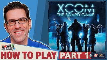XCOM - How To Play (Part 1) - Timed Phase