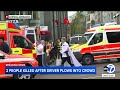 2 killed after driver plows into crowd in Germany