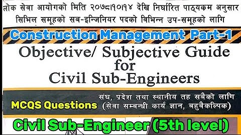 Construction Management Part-1 MCQs for Civil Sub-Engineer Loksewa 5th Level Objective MCQ questions