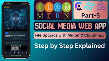 How File Uploads  Work with Multer & Cloudinary | Social Media App Tutorial (Part 5)