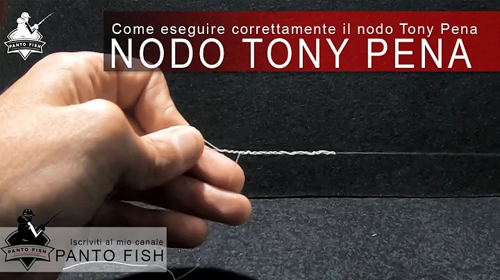 Come eseguire correttamente il nodo Tony Pena
