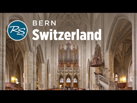 Bern, Switzerland: Storied Cathedral - Rick Steves’ Europe Travel Guide - Travel Bite