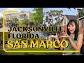 San Marco Jacksonville, Fl (JACKSONVILLE, FLORIDA EXPLAINED)